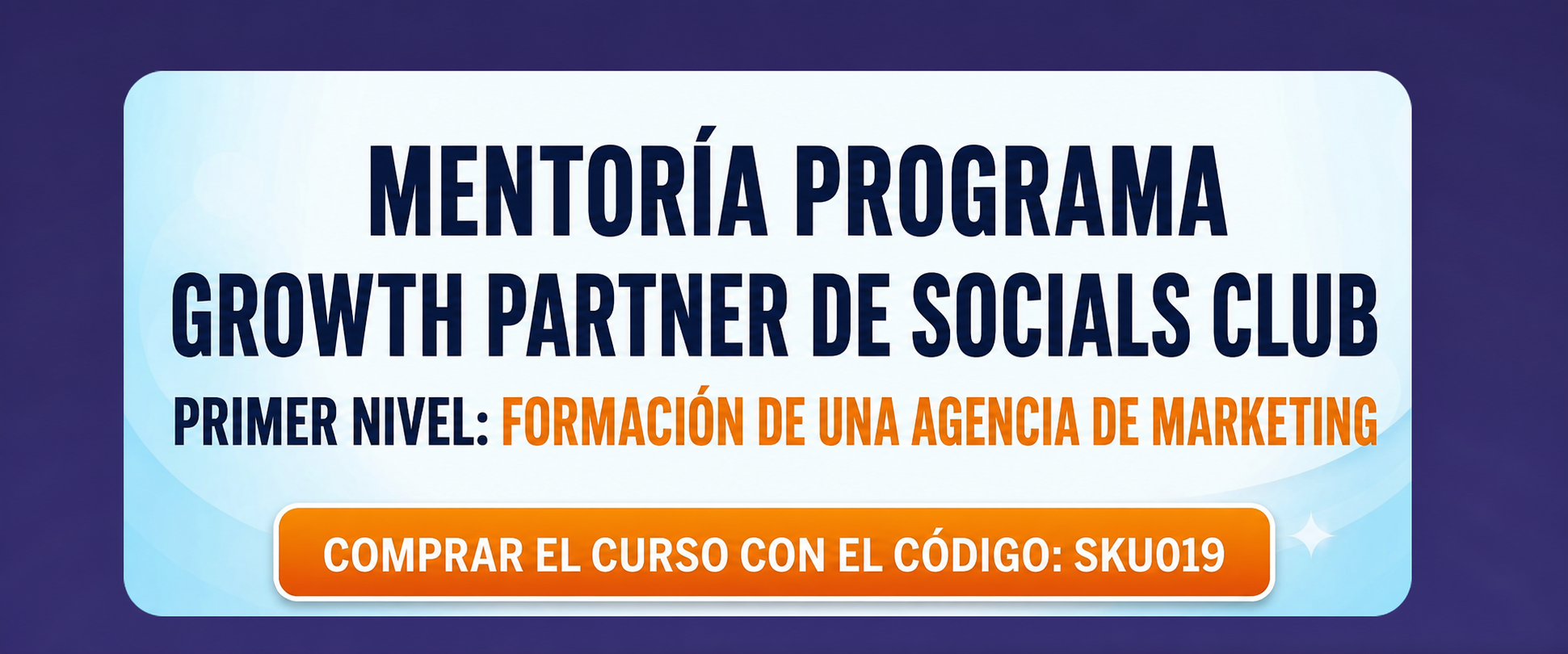 Mentoría Growth Partner de Socials Club